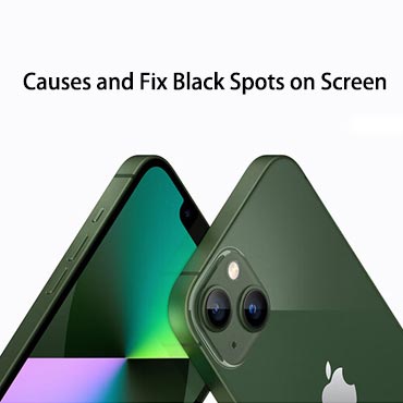 Causes And Fix Black Spots On Mobile Phones